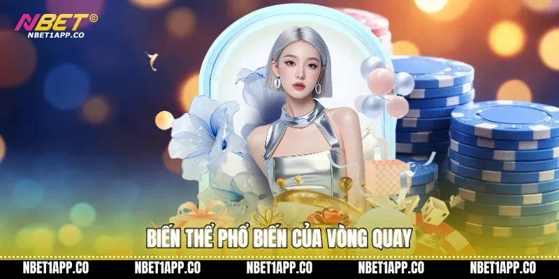 Biến thể phổ biến của vòng quay