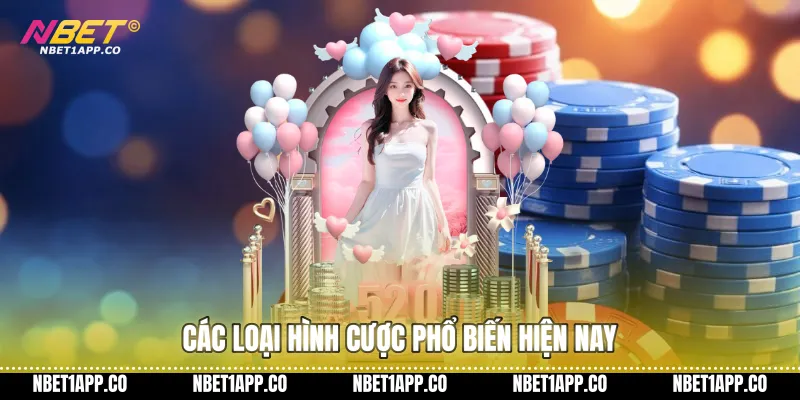 Các loại hình cược phổ biến hiện nay