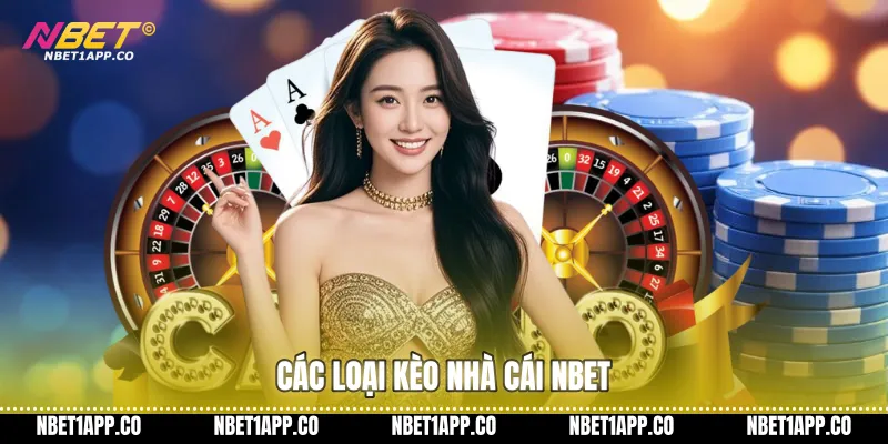 Các loại kèo nhà cái NBET