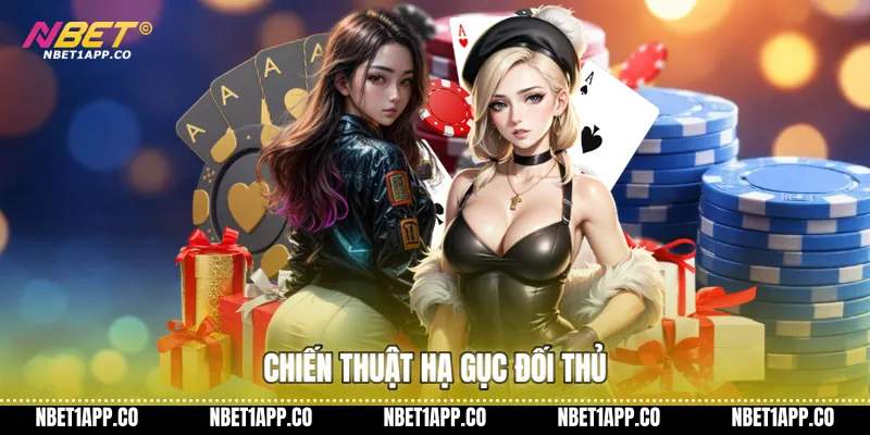 Chiến thuật hạ gục đối thủ