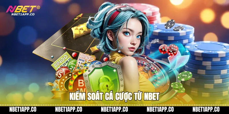 Kiểm soát cá cược từ NBET