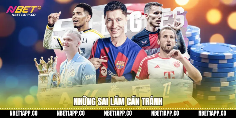Những sai lầm cần tránh