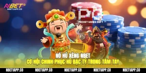 no hu xeng nbet co hoi chinh phuc hu bac ty trong tam tay 01