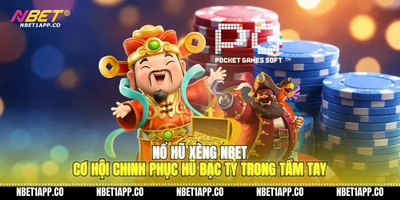 no hu xeng nbet co hoi chinh phuc hu bac ty trong tam tay 01