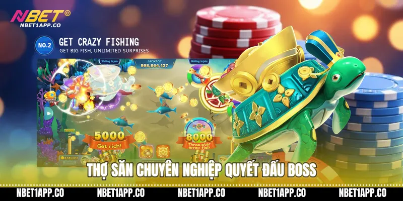 Thợ săn chuyên nghiệp quyết đấu Boss