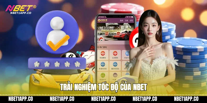 Trải nghiệm tốc độ của NBET